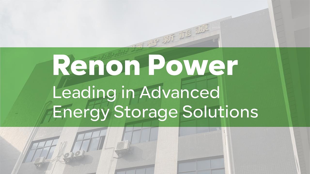 Leading in Advanced Energy Storage Solutions